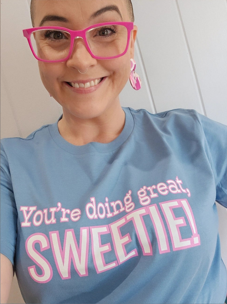 Ashy Anne 'You're doing great, sweetie" Shirt - Pink/White on Blue