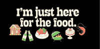 Christmas 2024 "I'm Just here for the food" Tee.