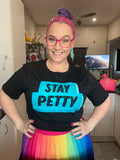 Ashy Anne STAY PETTY Shirt - Aqua on Black