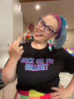 Ashy Anne BACK ON MY BULLSHIT Shirt - Magenta and Blue on Black