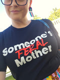 Ashy Anne "Someone's Feral Mother" Tee