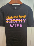 Ashy Anne "Participation Award Wife" Tee