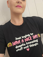 Ashy Anne "Just trying to have a nice day" Tee
