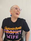 Ashy Anne "Participation Award Wife" Tee
