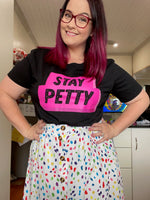 Ashy Anne STAY PETTY Shirt - Pink on Black