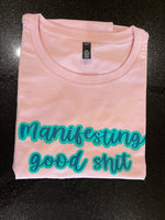 Ashy Anne MANIFESTING GOOD SHIT Shirt - Teal and Aqua