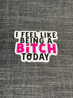 Ashy Anne BITCH TODAY Sticker